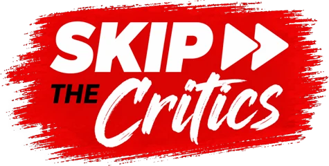 Skip The Critics